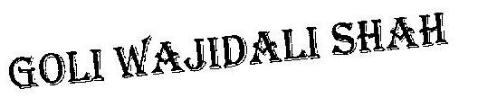 Goli Wajidali Shah (label) Device mark 2500754 Trademark