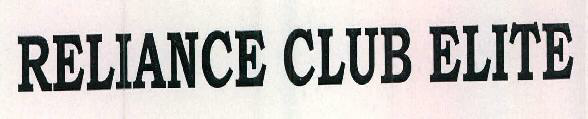 Reliance Club Elite Device mark 2421477 Trademark