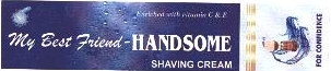My Best Friend - Handsome Shaving Cream Device mark 2079360 Trademark