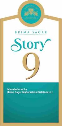 Brima Sagar Maharashtra Distilleries Ltd Brima Sagar Story 9 Label Device mark 7337467 Trademark