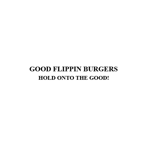 Good Flippin Burgers – Hold Onto The Good! Device mark 7381096 Trademark