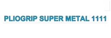 Pliogrip Super Metal 1111 Device mark 7412004 Trademark