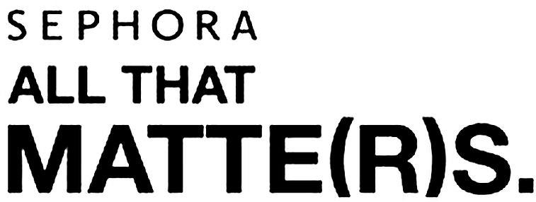 Sephora All That Matte(r)s. Device mark 7478783 Trademark