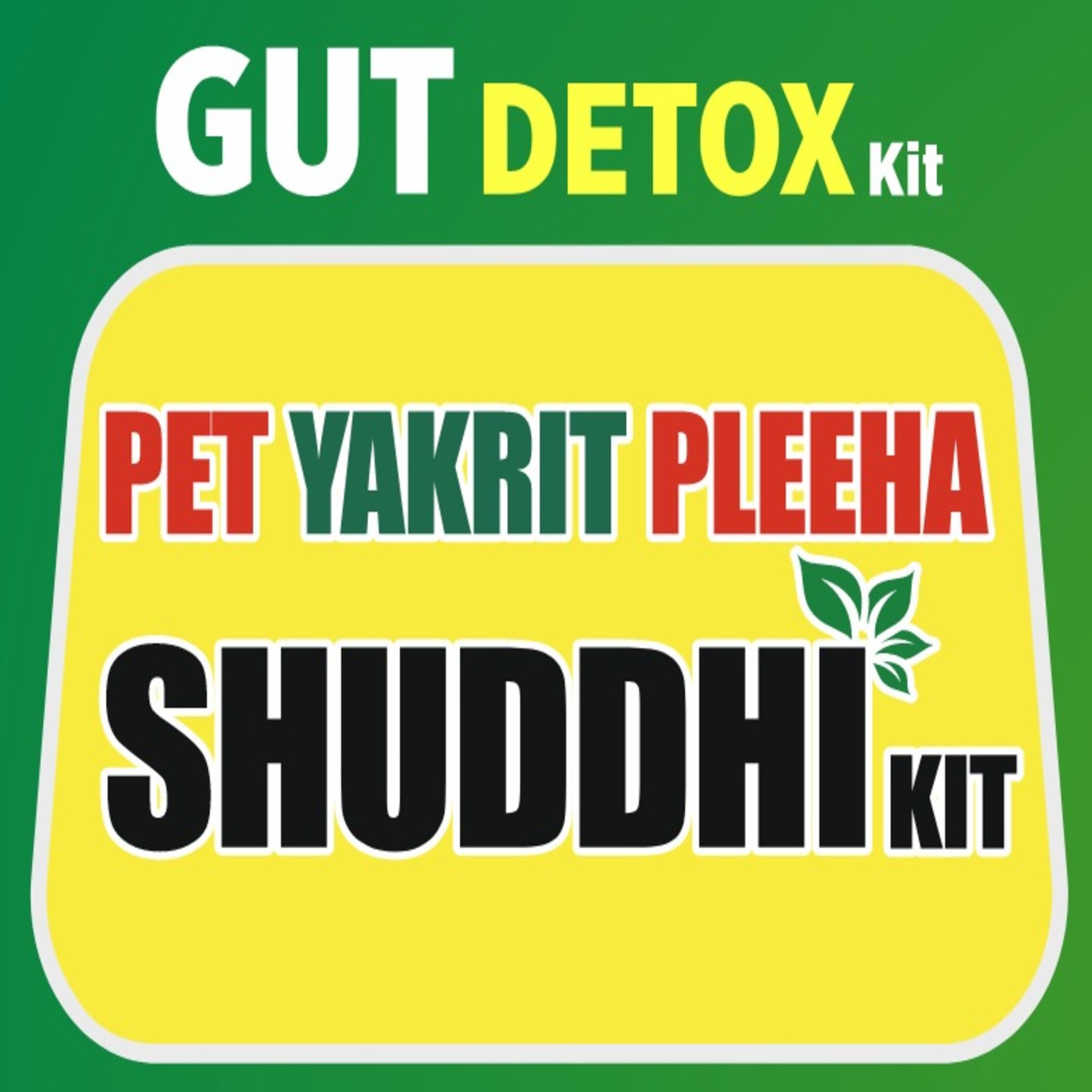 Gut Detox Kit Pet Yakrit Pleeha Shuddhi Kit Device mark 7590737 Trademark