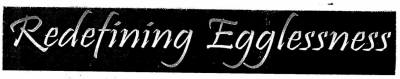 Redefining Egglessness Device mark 2424615 Trademark