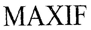 Maxif (label) Device mark 2617569 Trademark