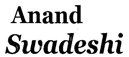 Anand Swadeshi (device) Device mark 2681707 Trademark