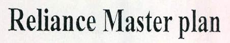 Reliance Master Plan Device mark 2381605 Trademark