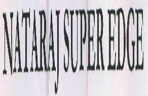 Nataraj Super Edge Device mark 2261802 Trademark