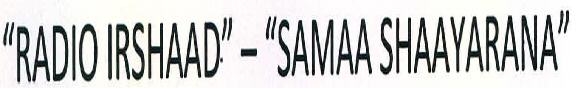 "radio Irshaad "- "sammaa Shaayarana" Device mark 2336361 Trademark