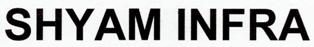 Shyam Infra Device mark 2545347 Trademark