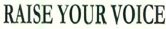 Raise Your Voice Device mark 2641981 Trademark