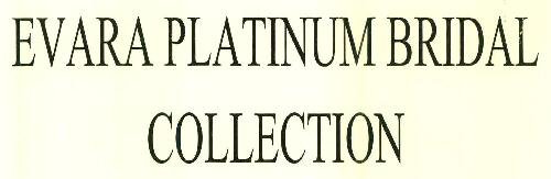 Evara Platinum Bridal Collection Device mark 2794631 Trademark