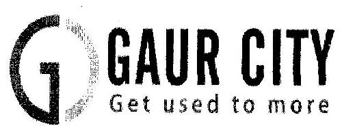 G Gaur City Get Used To More Device mark 2097558 Trademark