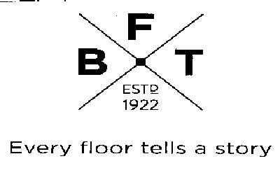 Bft Every Floor Tells A Story Device mark 2591094 Trademark