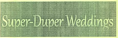 Super-duper Weddings Device mark 2958041 Trademark