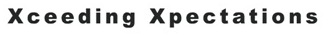 Xceeding Xpectations Device mark 2767563 Trademark