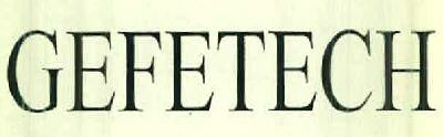 Gefetech Device mark 2520413 Trademark