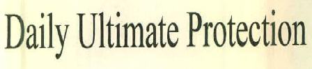Daily Ultimate Protection Device mark 2841540 Trademark