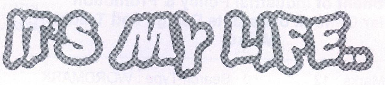It's My Life Device mark 2118831 Trademark