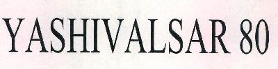 Yashivalsar 80 Device mark 2501748 Trademark