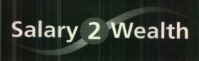 Salary 2 Wealth Device mark 2572678 Trademark