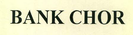 Bank Chor Device mark 2647238 Trademark