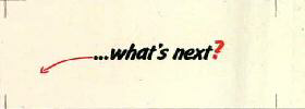 ...what's Next? Device mark 2344570 Trademark