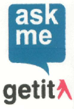 Ask Me Getit (label) Device mark 2548802 Trademark