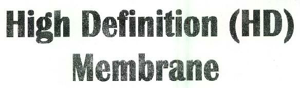 High Definition (hd) Membrane Device mark 2565960 Trademark
