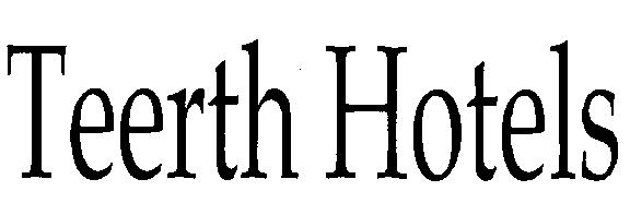 Teerth Hotels (device) Device mark 2273012 Trademark