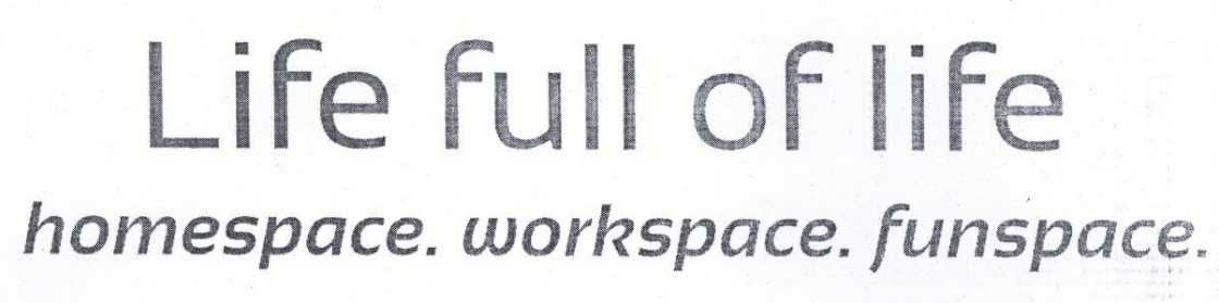 Life Full Of Life Homespace. Workspace. Funspace. Device mark 2341135 Trademark