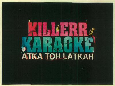 Killerr Karaoke Atka Toh Latkah Device mark 2921277 Trademark