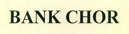 Bank Chor Device mark 2647232 Trademark