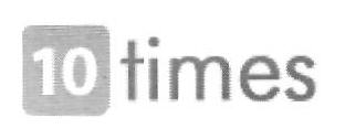 10 Times (device) Device mark 2751433 Trademark