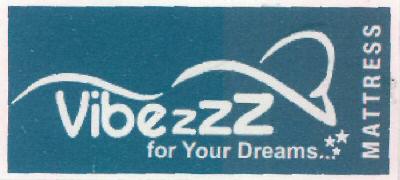 Vibezzz For Your Dreams Mattress (lable) Device mark 2636896 Trademark