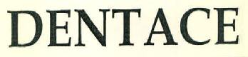 Dentace Device mark 2724777 Trademark