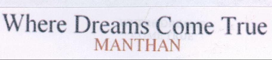 Where Dreams Come True Manthan Device mark 2163748 Trademark