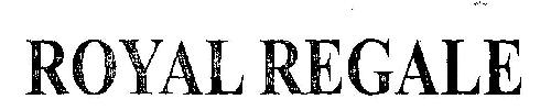 Royal Regale (word Mark) Device mark 2664568 Trademark