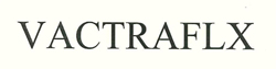 Vactraflx Device mark 2370135 Trademark