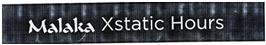 Malaka Xstatic Hours Device mark 2540732 Trademark