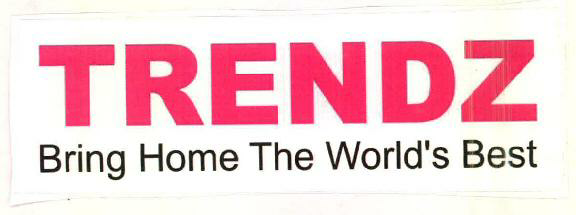 Trendz Bring Home The World's Best Device mark 2625816 Trademark