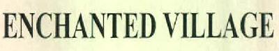 Enchanted Village Device mark 2648415 Trademark