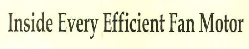 Inside Every Efficient Fan Motor Device mark 2772195 Trademark