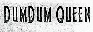 Dumdum Queen Device mark 2539255 Trademark