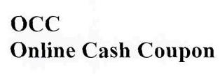 Occ Online Cash Coupon Device mark 2383028 Trademark
