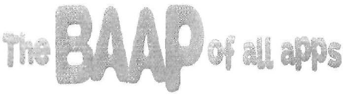 The Baap Of All Apps (device) Device mark 2762212 Trademark