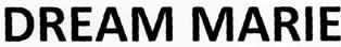 Dream Marie Device mark 2630491 Trademark