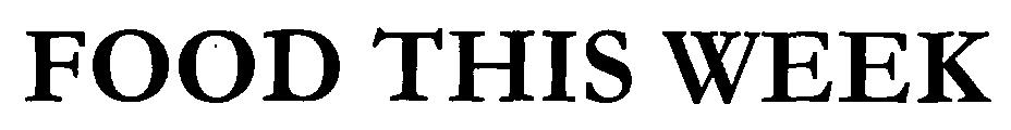 Food This Week (device) Device mark 2302588 Trademark