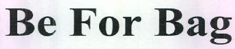 Be For Bag Device mark 2893959 Trademark